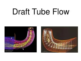 Draft Tube Flow