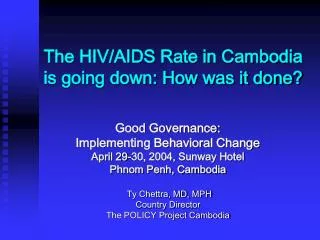 The HIV/AIDS Rate in Cambodia is going down: How was it done?