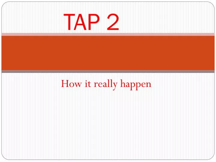 tap 2