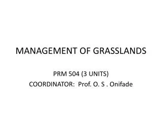 MANAGEMENT OF GRASSLANDS