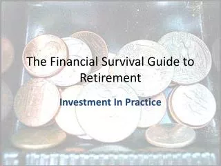 The Financial Survival Guide to Retirement