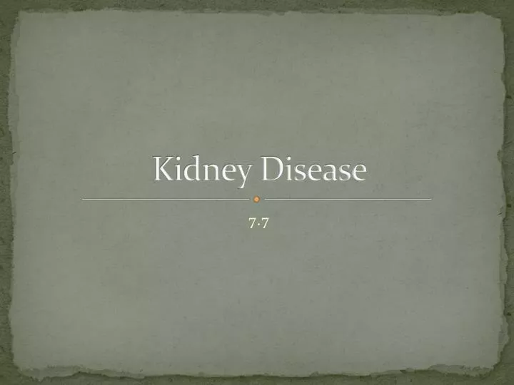 kidney disease