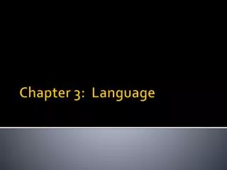 Chapter 3: Language