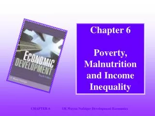 Chapter 6 Poverty, Malnutrition and Income Inequality