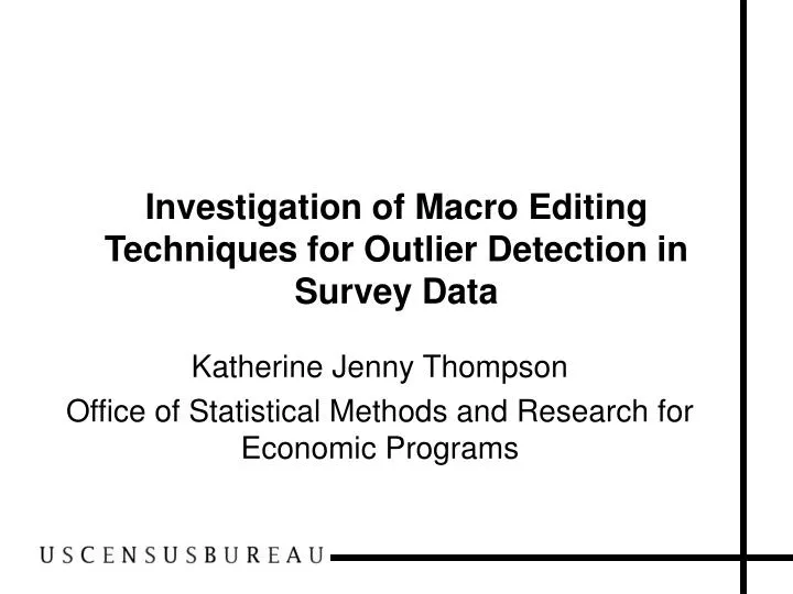 investigation of macro editing techniques for outlier detection in survey data