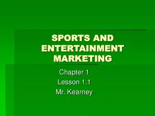 SPORTS AND ENTERTAINMENT MARKETING