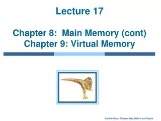 Lecture 17 Chapter 8: Main Memory (cont) Chapter 9: Virtual Memory