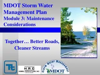 MDOT Storm Water Management Plan Module 3: Maintenance Considerations