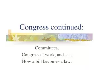 Congress continued: