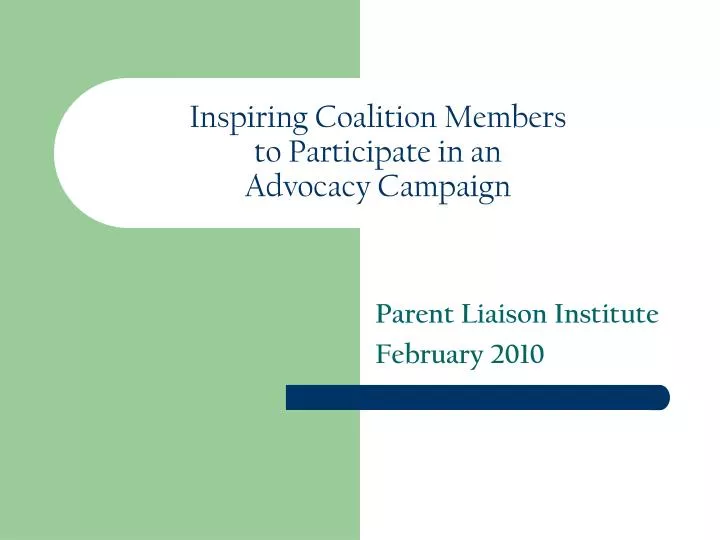 inspiring coalition members to participate in an advocacy campaign