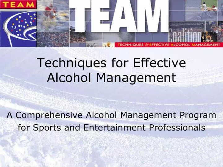 techniques for effective alcohol management