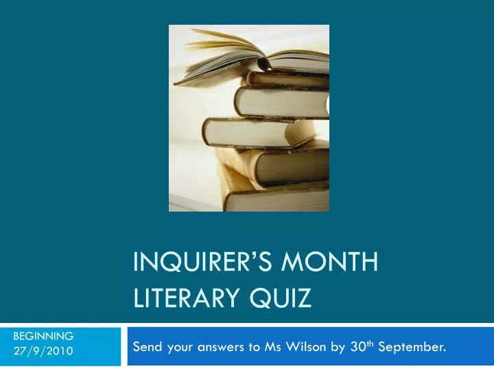 inquirer s month literary quiz