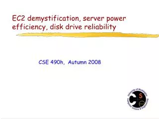 EC2 demystification, server power efficiency, disk drive reliability