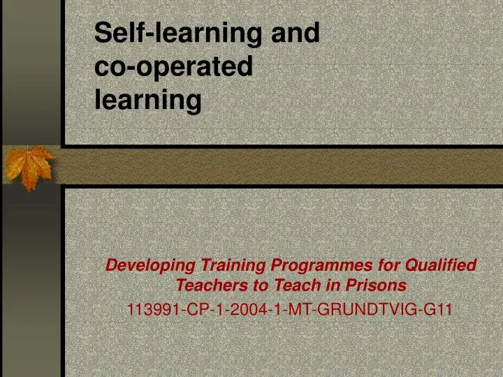 self learning and co operated learning