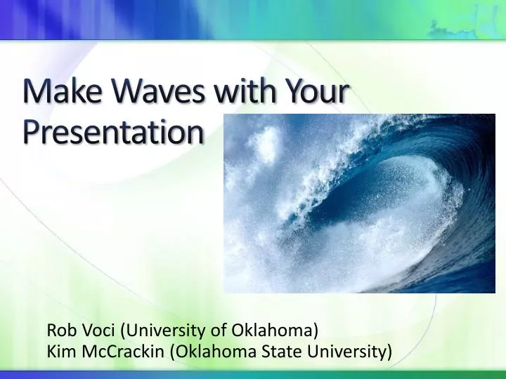 make waves with your presentation
