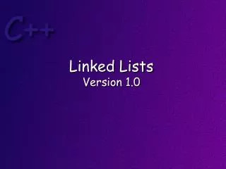 Linked Lists Version 1.0