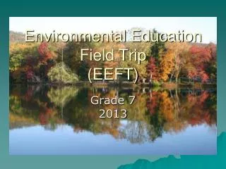 Environmental Education Field Trip (EEFT)