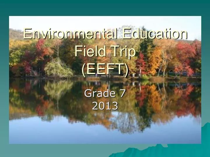 environmental education field trip eeft
