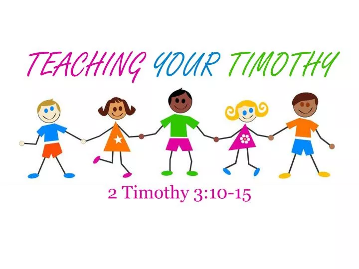 teaching your timothy