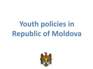 Youth policies in Republic of Moldova