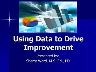 Using Data to Drive Improvement