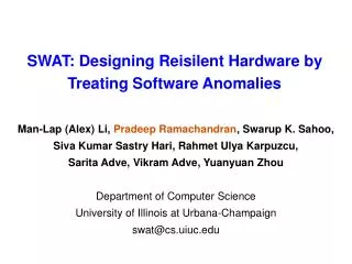 SWAT: Designing Reisilent Hardware by Treating Software Anomalies