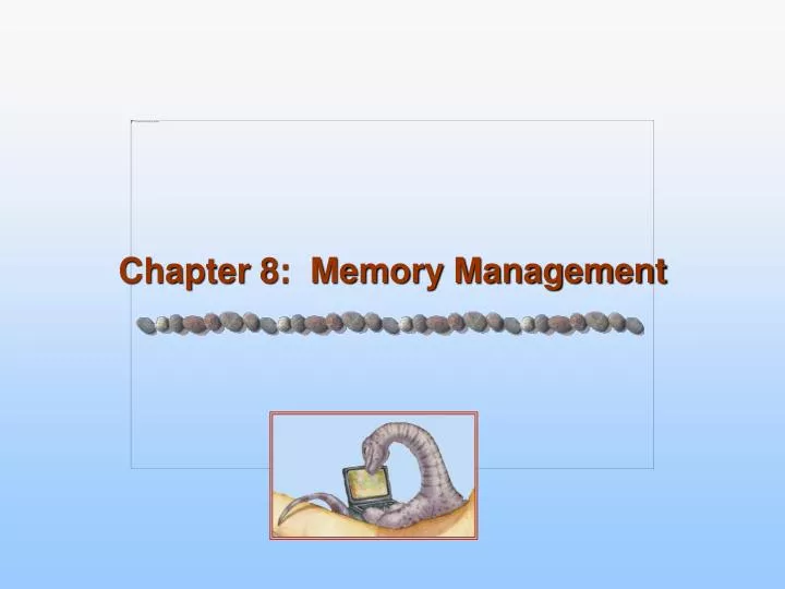 chapter 8 memory management