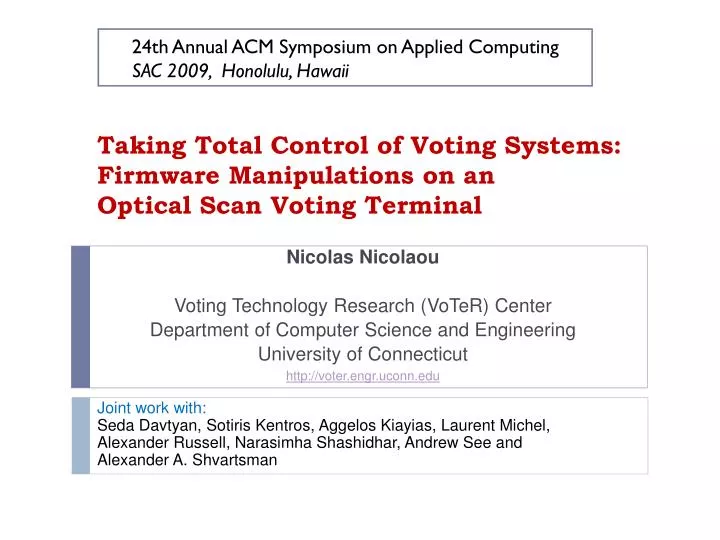 taking total control of voting systems firmware manipulations on an optical scan voting terminal