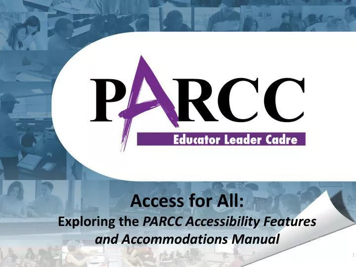 access for all exploring the parcc accessibility features and accommodations manual