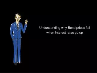 Understanding why Bond prices fall when Interest rates go up
