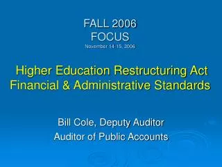 Bill Cole, Deputy Auditor Auditor of Public Accounts