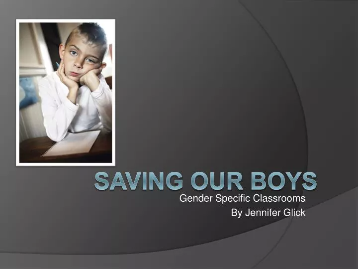 gender specific classrooms by jennifer glick
