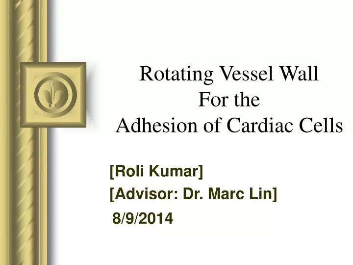 rotating vessel wall for the adhesion of cardiac cells
