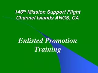 146 th Mission Support Flight Channel Islands ANGS, CA