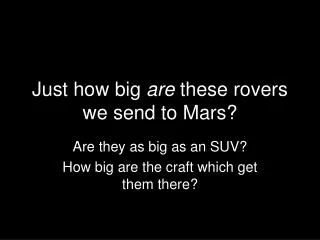 Just how big are these rovers we send to Mars?