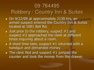 09-764495 Robbery / Country Inn &amp; Suites
