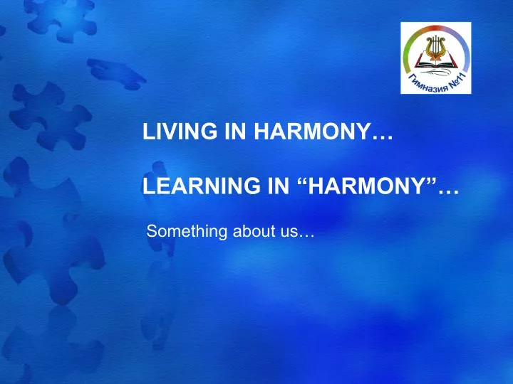 living in harmony learning in harmony