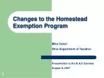 Changes to the Homestead Exemption Program - slide 1