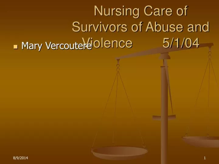 nursing care of survivors of abuse and violence 5 1 04