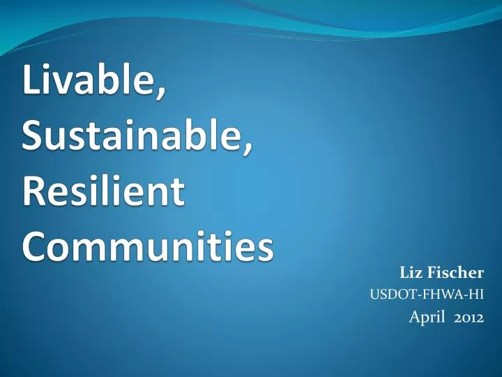 livable sustainable resilient communities