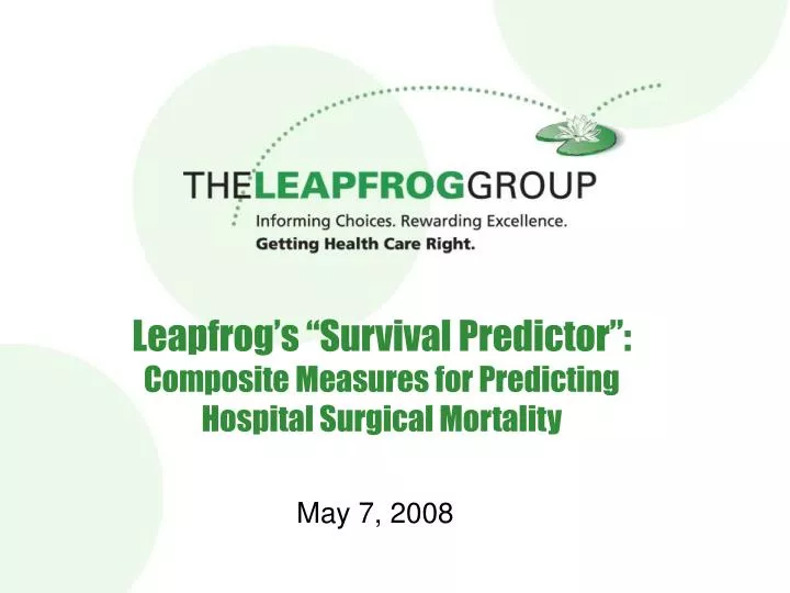 leapfrog s survival predictor composite measures for predicting hospital surgical mortality