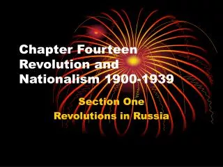 Chapter Fourteen Revolution and Nationalism 1900-1939