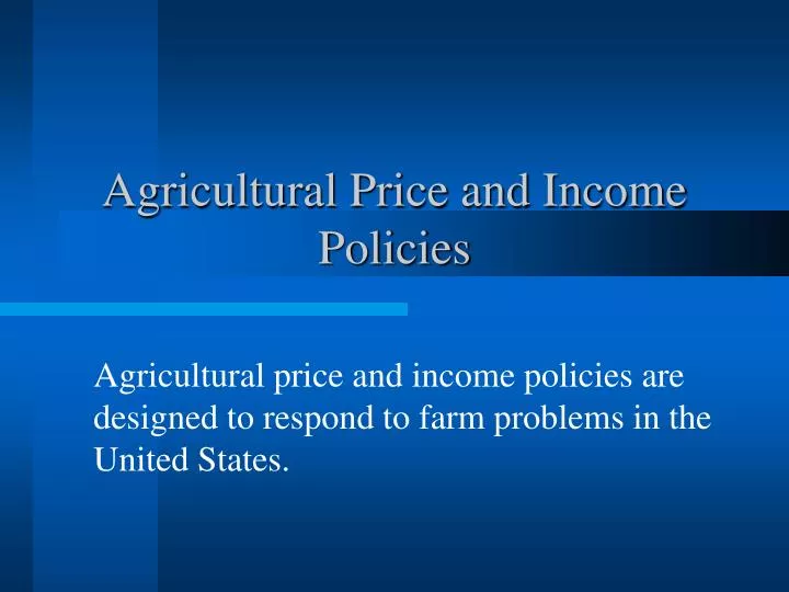 agricultural price and income policies
