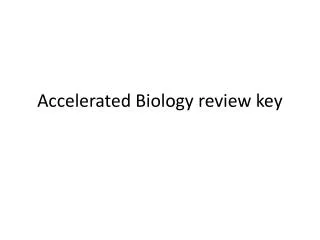 Accelerated Biology review key
