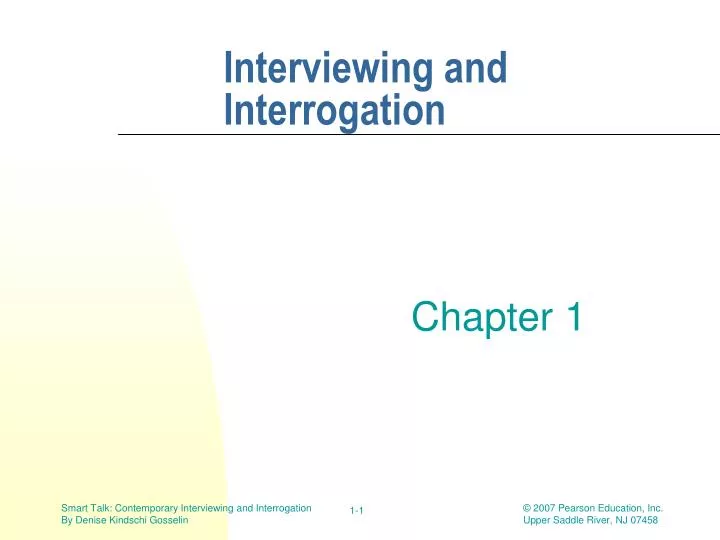 interviewing and interrogation