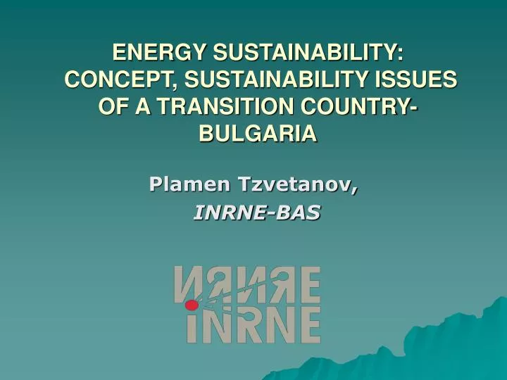 energy sustainability concept sustainability issues of a transition country bulgaria