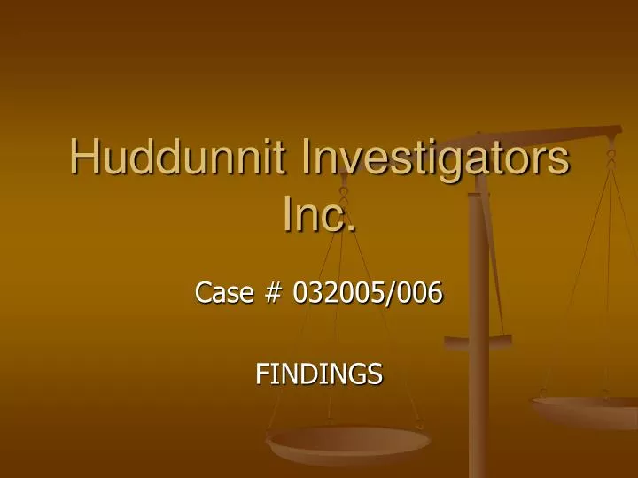 huddunnit investigators inc