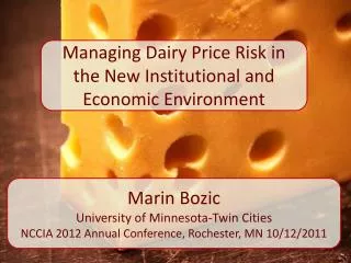 Managing Dairy Price Risk in the New Institutional and Economic Environment