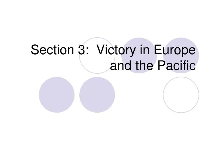 section 3 victory in europe and the pacific