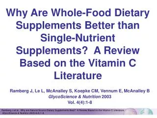Ramberg J, Le L, McAnalley S, Koepke CM, Vennum E, McAnalley B GlycoScience &amp; Nutrition 2003